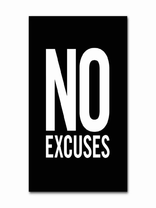 No Excuses Quote